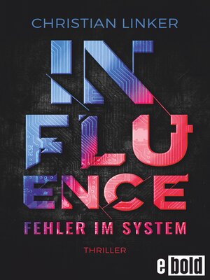cover image of Influence – Fehler im System